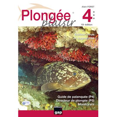 Plongée Plaisir EDITIONS GAP Niveau 4