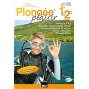 Plongée Plaisir EDITIONS GAP Niveau 1 et 2