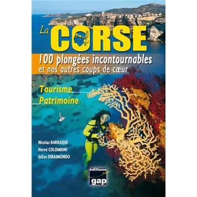 La Corse 100 plongées incontournables