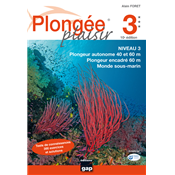 Plongée Plaisir EDITIONS GAP Niveau 3
