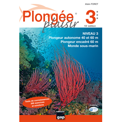 Plongée Plaisir EDITIONS GAP Niveau 3