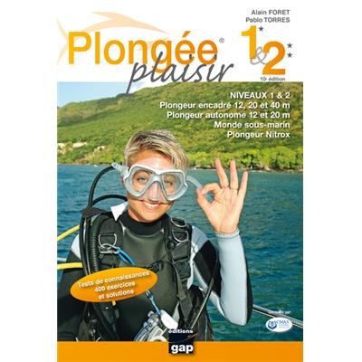 Plongée Plaisir EDITIONS GAP Niveau 1 et 2